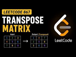 Transpose Matrix - LeetCode 867 - Python
