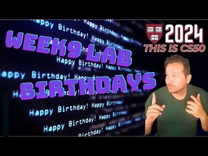 CS50 Birthdays | CS 50 Week 9 Lab Birthdays | Beginners Guide 2024