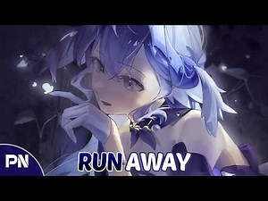 Nightcore - Run Away | Lyrics
