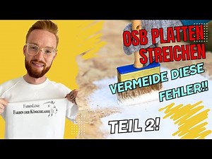 Painting OSB boards without sanding: Avoid these painting mistakes farbenloewe.de