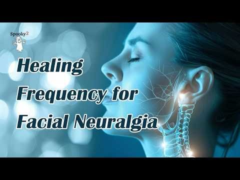 Healing Frequency for Facial Neuralgia | Support Nerve Comfort & Facial Relaxation Naturally