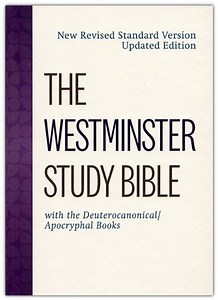 NRSV Westminster Study Bible: Updated Edition with the Deuterocanonical/Apocryphal Books--hardcover