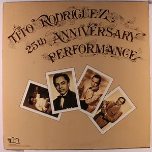 Tito Rodriguez - Tito Rodriguez 25th Anniversary Performance