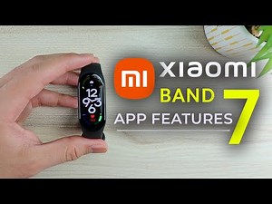 The XIAOMI BAND 7 - APP Features Walkthrough