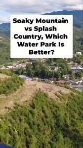 🌊 💬 👉 Soaky vs Splash Country, Which Water Park Is Better? #sevierville #pigeonforge #waterparks #vs | TheSmokies.com