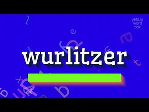 HOW TO SAY WURLITZER? #wurlitzer