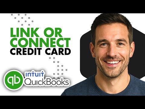 How To Link Or Connect Credit Card Account To QuickBooks Online (Easiest Way)(2026 Guide)