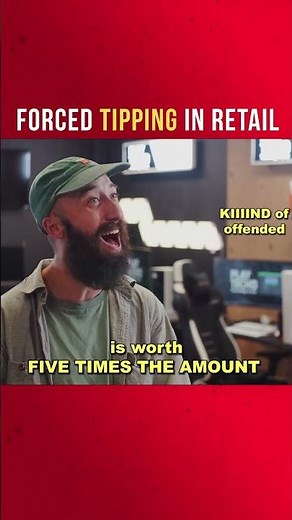 Being made to tip