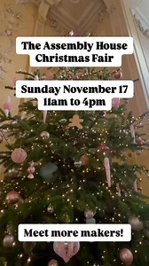 5.1K views · 35 reactions | ️✨The Assembly House Christmas Fair is THIS SUNDAY from 11am to 4pm ✨️ Entrance is free, there’s a choir, Christmas tunes on the piano, the biggest Christmas tree in Norwich, igloos and more than 40 traders! Come to our House this weekend! | The Assembly House | Facebook
