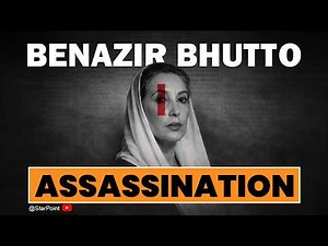 Who Killed Benazir Bhutto? | Complete Life Story Documentary