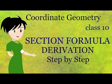 Section Formula Derivation | Step by Step |Class 10 | Coordinate geometry | Math's | 2020