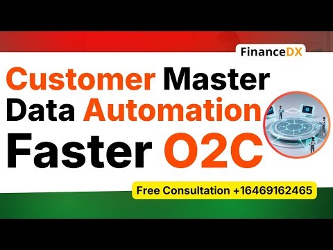 Customer Master Data Automation: Accurate Setup, Cleaner Records & Stronger O2C Performance, Finance