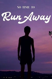 No Time to Run Away (2018) - Movie