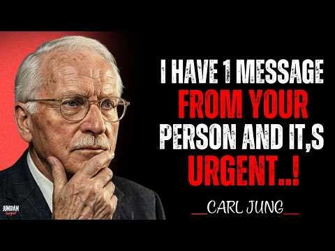 I HAVE 1 MESSAGE FROM YOUR PERSON AND IT'S URGENT || CARL JUNG