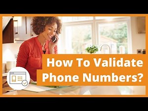 How to Validate Phone Numbers so You Can Save Time And Money