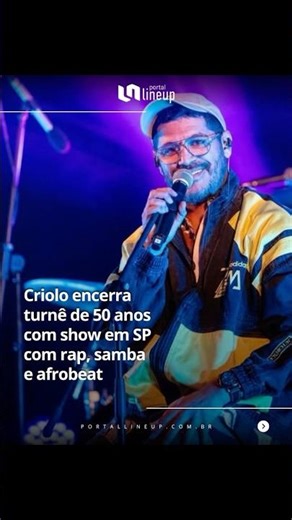 #Criolo encerra turnê de 50 anos com #show em SP com #rap, #samba e #afrobeat