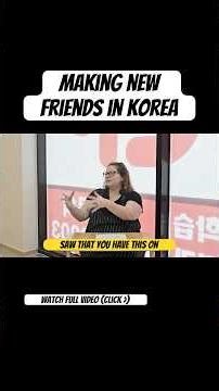 Making New Friends in Korea..