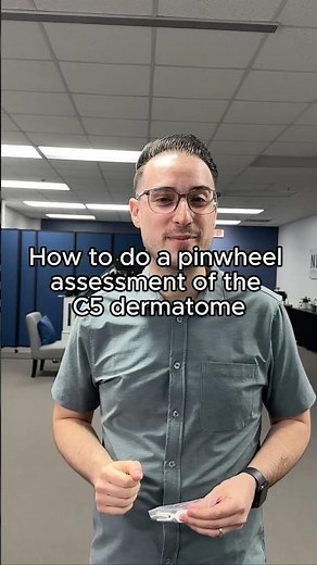 Learn how to do a pinwheel assessment of the C5 Dermatome!