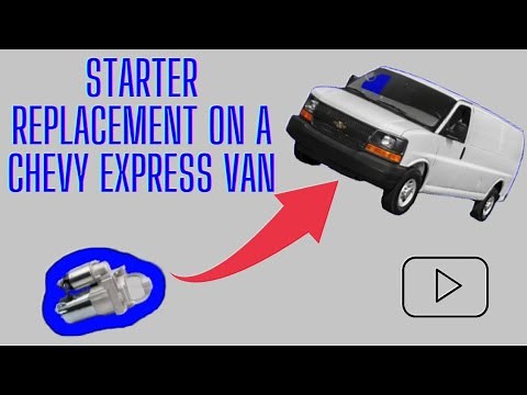 starter replacement on a Chevy Express van