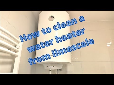 How to water heater descaling