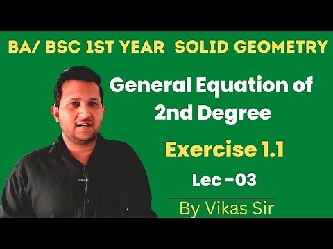 solid geometry bsc 1st year chapter 1 exercise 1.1 | general equation of conic | Maths lighthouse