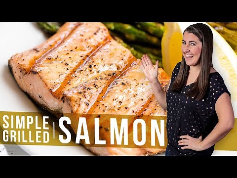 How to Make Simple Grilled Salmon | The Stay At Home Chef