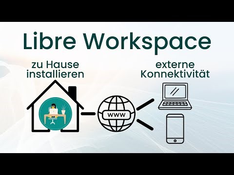 Libre Workspace installieren | Zuhause mit externer Erreichbarkeit | Tutorial