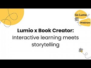 Lumio x Book Creator: Interactive Learning Meets Storytelling