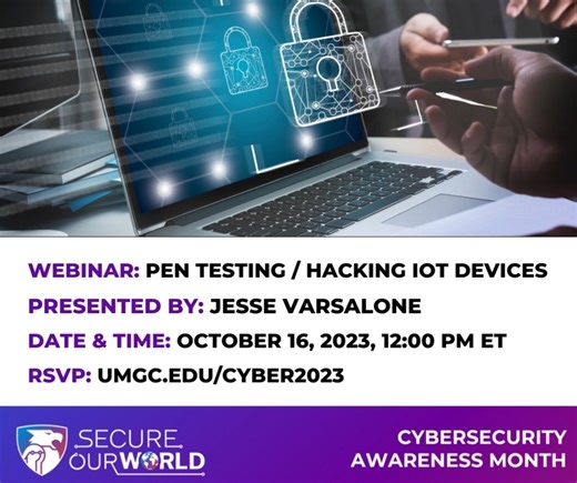 Join Jesse Varsalone, #UMGC Associate Professor in Cybersecurity Technology, for a discussion on #PenTesting & Hacking IoT Devices. ✔️RSVP: https://bit.ly/3Qep7zt #cyberawarenessmonth | University of Maryland Global Campus | Facebook