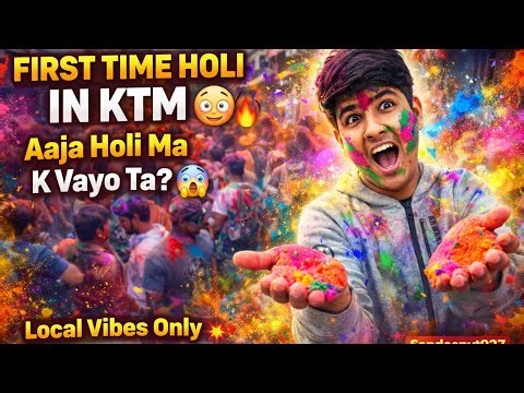 First time Holi ni Kathmandu valley !!! Local vibes !!! 