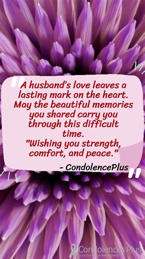 Short Condolence Messages for Loss of Husband #peaceful #condolencemessage #sympathymessage