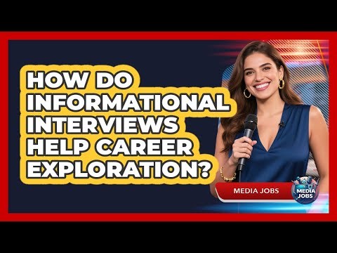 How Do Informational Interviews Help Career Exploration?