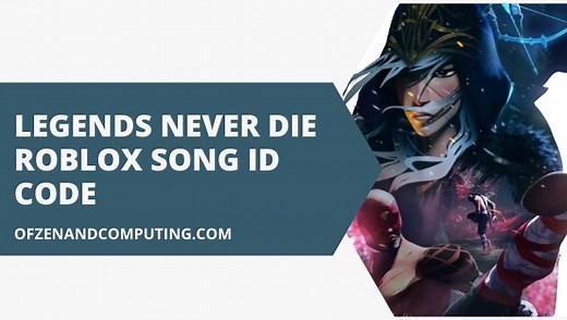 Legends Never Die Roblox ID Code (2026) Against The Current