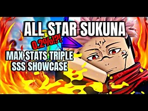 I Showcase EVOLVED MAX 0.2% ALL STAR Ryomen Sukuna in ASTD X! (Roblox)