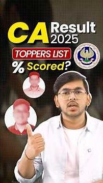 💥 CA Toppers 2025 OUT! | Foundation, Inter & Final Results Announced | ICAI CA Topper Marks & %