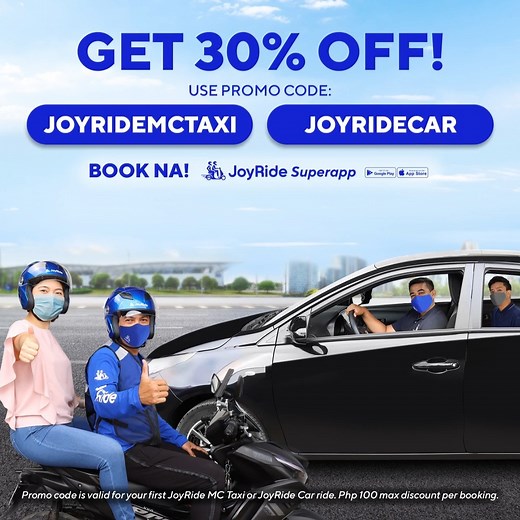 Mabilis man o komportableng biyahe ang hanap mo, pwedeng-pwede 'yan sa JoyRide, book our MC Taxi and Car services! Sulit na sulit pa ang first-ever ride mo, gamitin lamang ang mga sumusunod na promo codes: For MC Taxi: Use promo code: JOYRIDEMCTAXI Get 30% OFF on your first-ever MC Taxi ride! Php 100 max discount per booking For Car: Use promo code: JOYRIDECAR Get 30% OFF on your first-ever Car ride! Php 100 max discount per booking Don’t have the JoyRide Superapp yet? You can download it here: 