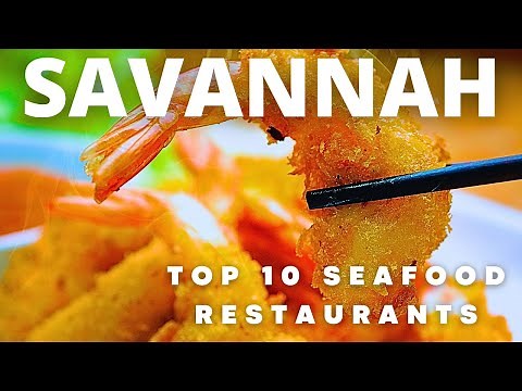 Top 10 Seafood Restaurants: Savannah