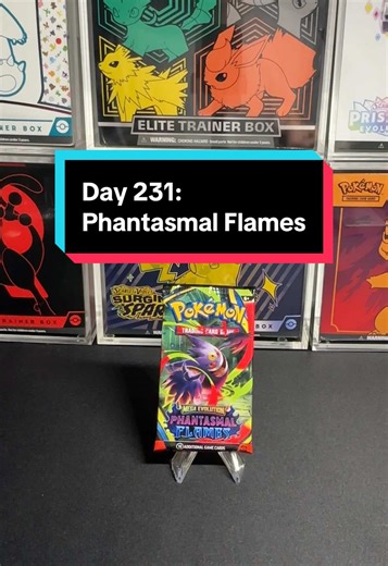 Day 231: Phantasmal Flames #pokemon #pokemoncards #pokemontcg #pokemontiktok #phantasmalflames