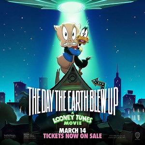 **The Day the Earth Blew Up: A Looney Toons Movie(PG) premieres at...