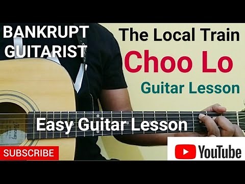 choo lo guitar lesson - The local train | Easy chords/tabs
