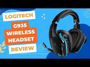 Logitech G935 Wireless DTS:X 7.1 Surround Sound LIGHTSYNC RGB PC Gaming Headset Review