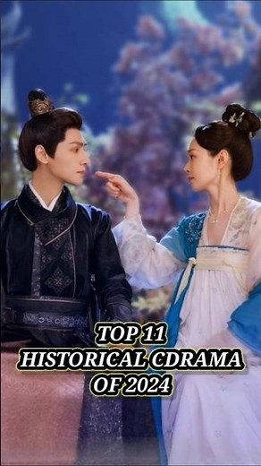 TOP 11 HISTORICAL CHINESE DRAMAS OF 2024 YOU NEED TO WATCH!