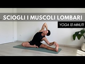 10 MINUTI | Esercizi Yoga per i muscoli lombari e mal di schiena
