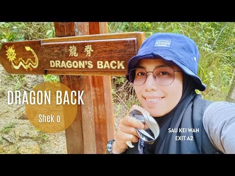 DRAGON BACK ❗❗Shek o || SAU KEI WAN EXIT A2