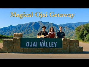 “Hidden Gem in California? Exploring Ojai in 1 Day”