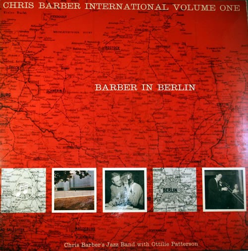 Chris Barber's Jazz Band with Ottilie Patterson - Barber In Berlin