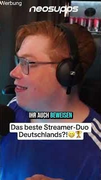 Germany's best streamer duo!😁🏆