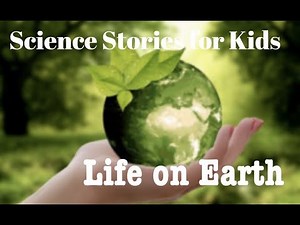 Life on Earth | Origin of Life || Science story for kids on Evolution of life