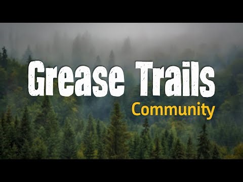 Grease Trails | Why are these trail networks significant for the Chelsatta Carrier First Nation?