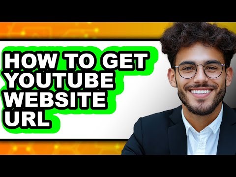 How to Get Youtube Website Url - Easy Guide